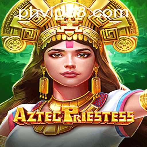 AztecPriestess: Dive Into the Mystical World of Ancient Rituals and Adventure